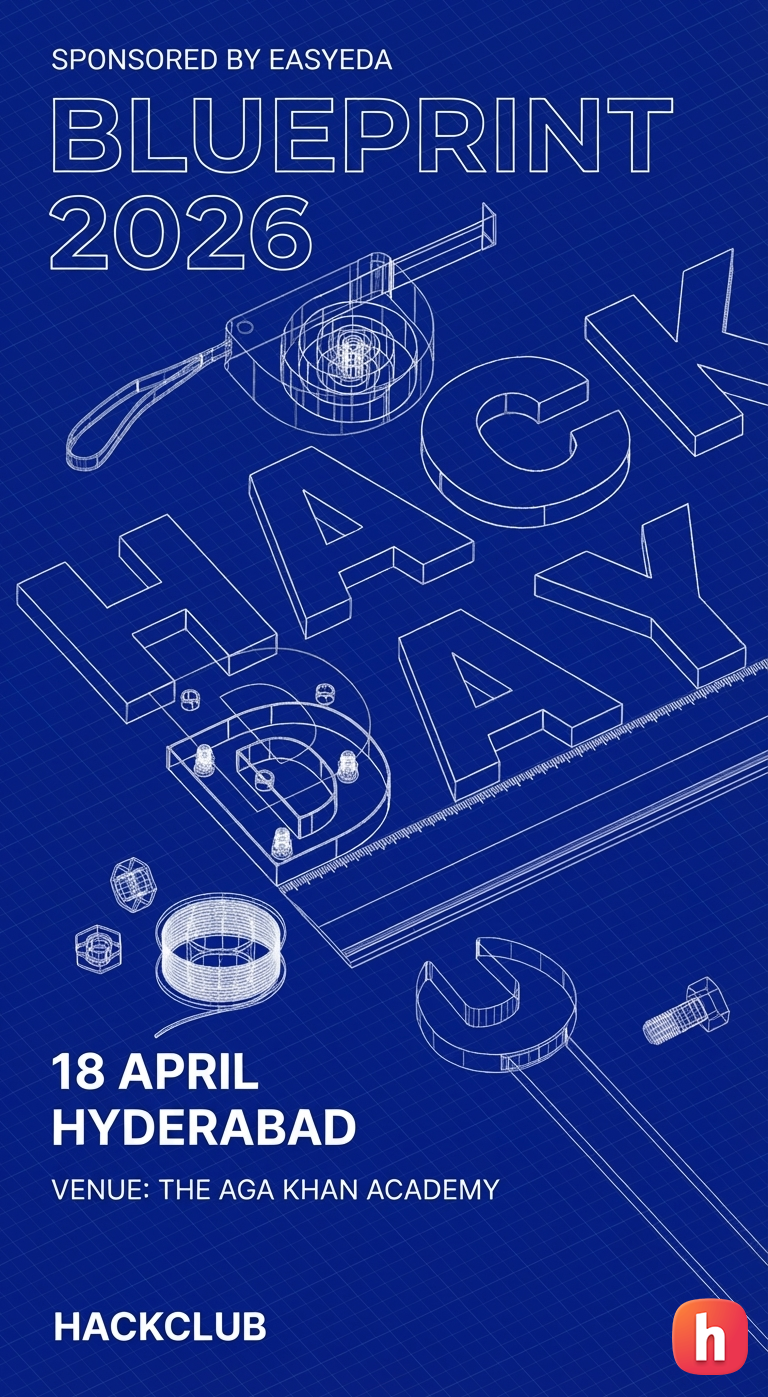 Blue Blueprint 2026 Hack Club event poster listing the date and Hyderabad venue.